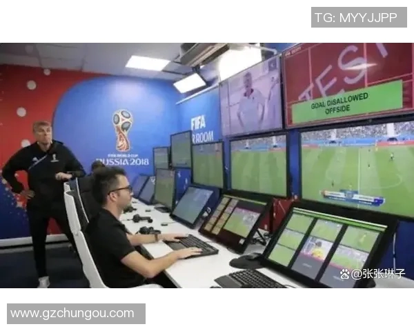 战术视角下VAR如何左右比赛进程并潜移默化掌控整体节奏 战术视角下VAR如何左右比赛进程并潜移默化掌控整体节奏